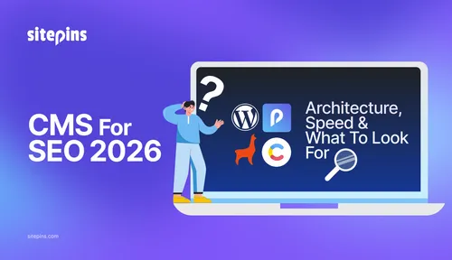 CMS for SEO in 2026: Architecture, Speed & What to Look For
