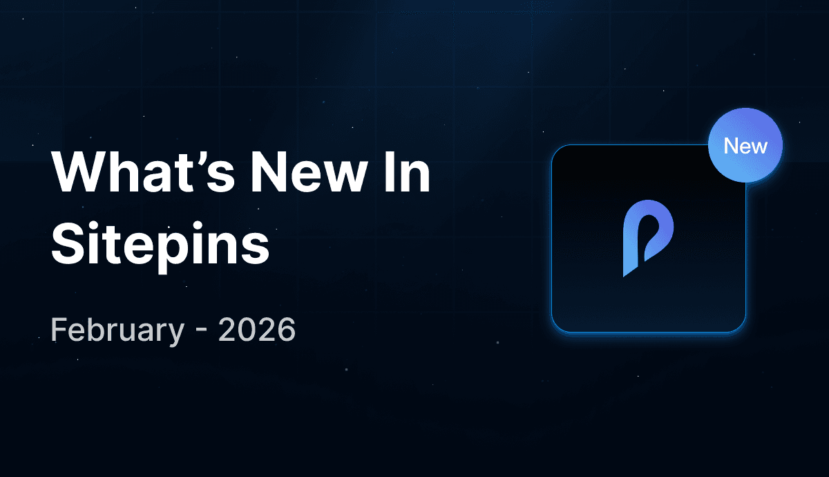 What's new in Sitepins — February 2026